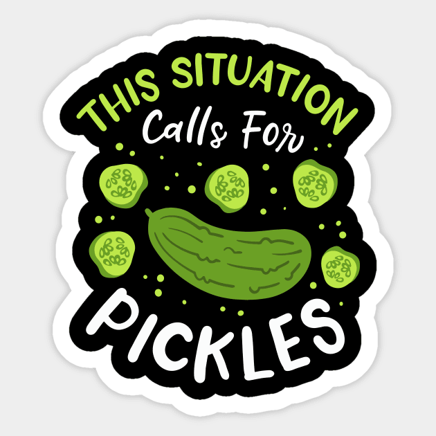 This Situation Calls For Pickles Sticker by maxcode